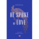 He Spoke of Love: Selected Poems from the Satsai