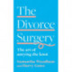 The Divorce Surgery: The Art of Untying the Knot