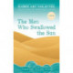 The Men Who Swallowed the Sun: A Novel