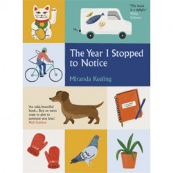 The Year I Stopped to Notice