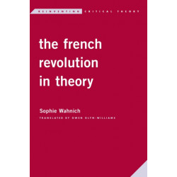 The French Revolution in Theory