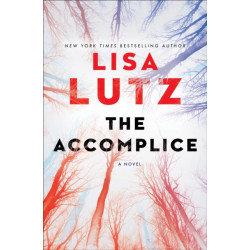 The Accomplice: A Novel