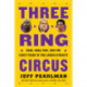 Three-Ring Circus: Kobe, Shaq, Phil, and the Crazy Years of the Lakers Dynasty