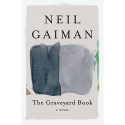 The Graveyard Book: A Novel