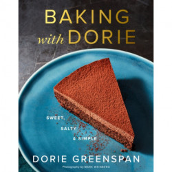 Baking With Dorie: Sweet, Salty & Simple