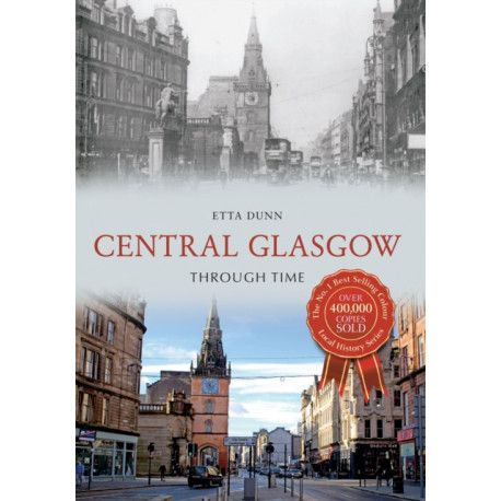 Central Glasgow Through Time