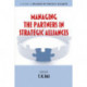Managing the Partners in Strategic Alliances