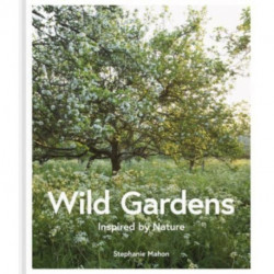 Wild Gardens