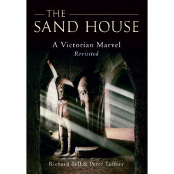 The Sand House: A Victorian Marvel Revisited