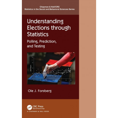 Understanding Elections through Statistics: Polling, Prediction, and Testing