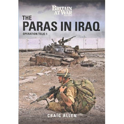 THE PARAS IN IRAQ: Operation Telic 1