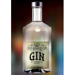 Gin: An Illustrated History