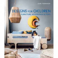 Designs for Children: Furniture, Accessories & Toys