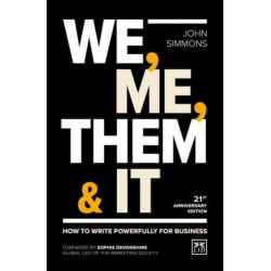 We, Me, Them & It: How to write powerfully for business