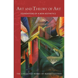 Art and Theory of Art: Foundations of a New Aesthetics (Cw 271)