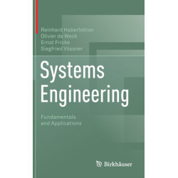 Systems Engineering: Fundamentals and Applications