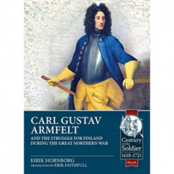 Carl Gustav Armfelt and the Struggle for Finland during the Great Northern War