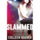 Slammed: A Novel