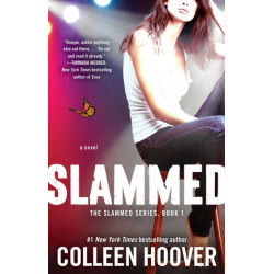 Slammed: A Novel