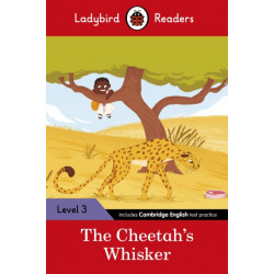 Ladybird Readers Level 3 - Tales from Africa - The Cheetah's Whisker (ELT Graded Reader)