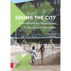 Seeing the City: Interdisciplinary Perspectives on the Study of the Urban