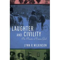 Laughter and Civility: The Theater of Emma Gad