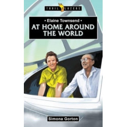 Elaine Townsend: At Home Around the World: At Home Around the World