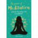The Power of Meditation: Discover the Power of Inner Reflection and Dreams
