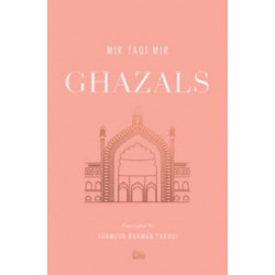 Ghazals: Translations of Classic Urdu Poetry