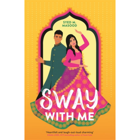 Sway With Me: A gorgeous romcom for fans of Sandhya Menon and Jenny Han