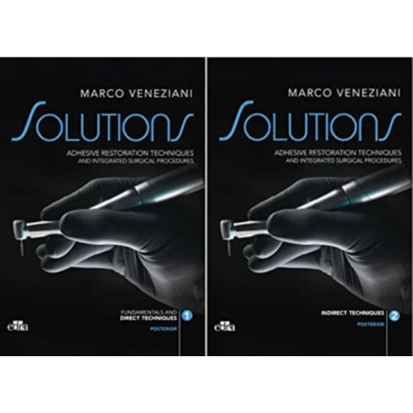 SOLUTIONS - Adhesive restoration techniques restorative and integrated surgical procedures