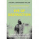Eve of Destruction: The inside story of our dangerous nuclear world