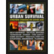 Urban Survival Handbook: Streetwise strategies for surviving an accident, assault or terror attack