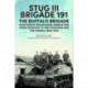 StuG III Brigade 191, 1940 1945: The Buffalo Brigade in Action in the Balkans, Greece and from Moscow to the Caucasus and the Crimea