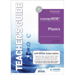 Cambridge IGCSE™ Physics Teacher's Guide with Boost Subscription Booklet