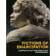 Fictions of Emancipation: Carpeaux's Why Born Enslaved! Reconsidered