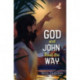 God and John Point the Way