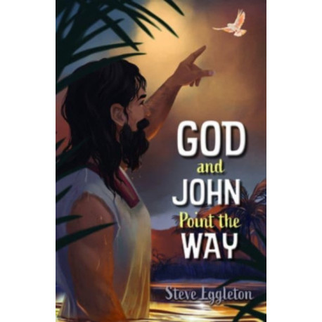 God and John Point the Way