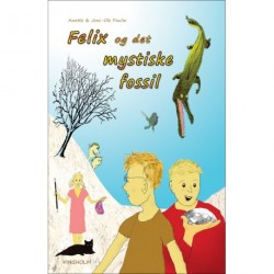 Felix og det mystiske fossil: en mini-roman