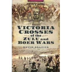 Victoria Crosses of the Zulu and Boer Wars