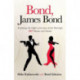 Bond, James Bond: Exploring the Shaken and Stirred History of Ian Fleming's 007