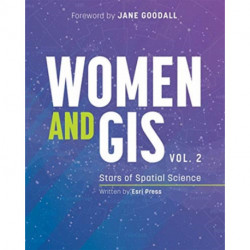 Women and GIS, Volume 2: Stars of Spatial Science