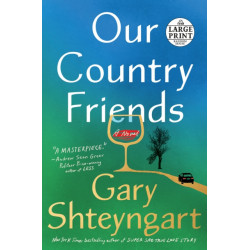 Our Country Friends: A Novel