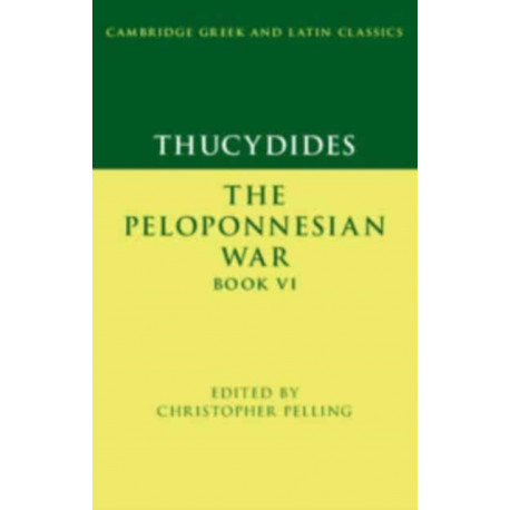 Thucydides: The Peloponnesian War Book VI