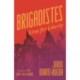 Brigadistes: Lives for Liberty