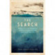 The Search: The true story of a D-Day survivor, an unlikely friendship, and a lost shipwreck off Normandy