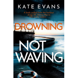 Drowning Not Waving: a completely thrilling new police procedural set in Scarborough