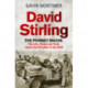 David Stirling: The Phoney Major: The Life, Times and Truth about the Founder of the SAS