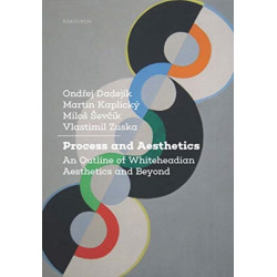 Process and Aesthetics: An Outline of Whiteheadian Aesthetics and Beyond