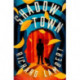 Shadow Town